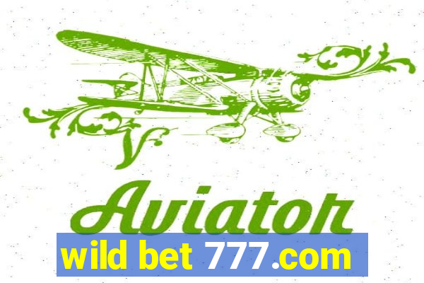 wild bet 777.com